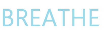 BREATHE